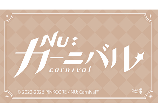 NU: カーニバル』 POP UP SHOP